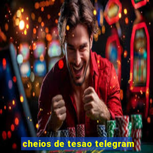 cheios de tesao telegram